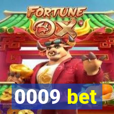 0009 bet